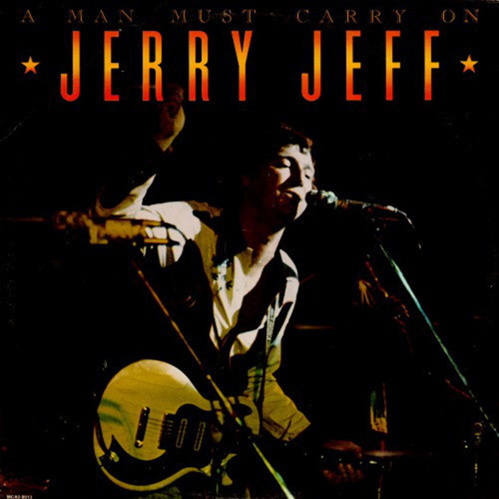 Jerry Jeff Walker – A Man Must Carry On