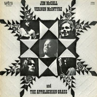 Jim McCall, Vernon McIntyre And The Appalachian Grass – Jim McCall, Vernon McIntyre And The Appalachian Grass  US Pressing