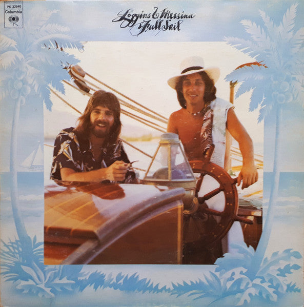 Loggins & Messina – Full Sail - 1973 UK Original!