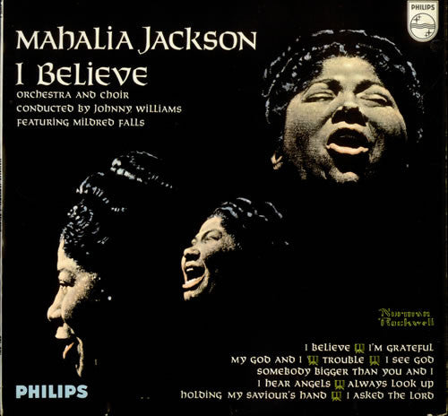 Mahalia Jackson – I Believe