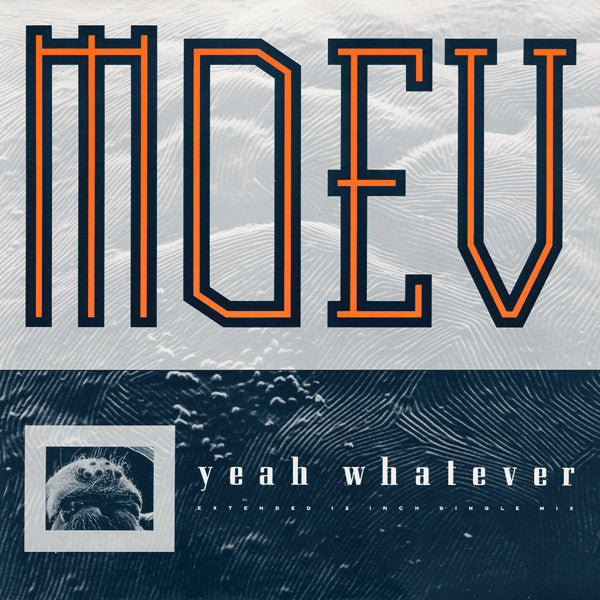 Moev – Yeah Whatever (Extended 12 Inch Single Mix)