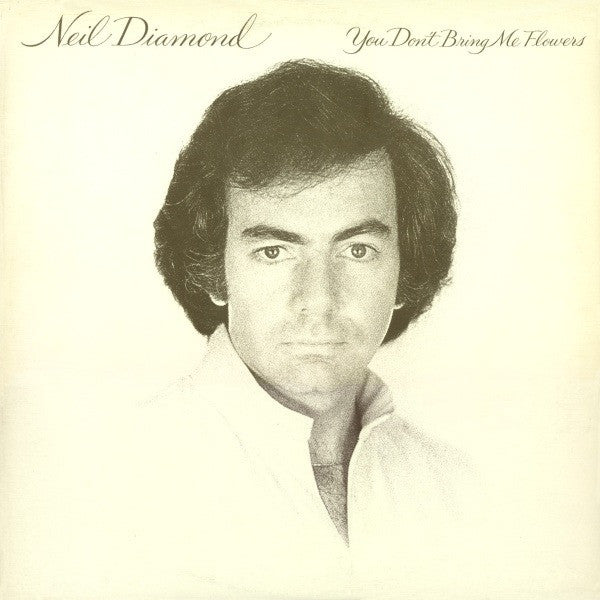 Neil Diamond – You Don't Bring Me Flowers - 1978
