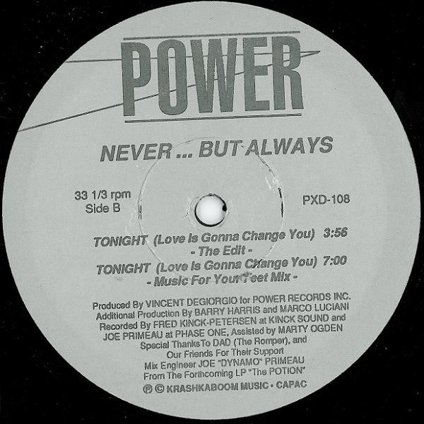 Never...But Always – Tonight (Love Is Gonna Change You) -Sealed