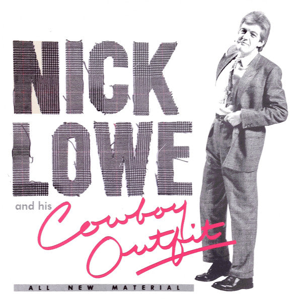 Nick Lowe And His Cowboy Outfit – Nick Lowe And His Cowboy Outfit