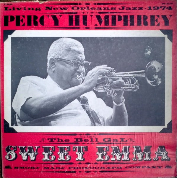 Percy Humphrey with Sweet Emma – Living New Orleans  - 1974 US Original