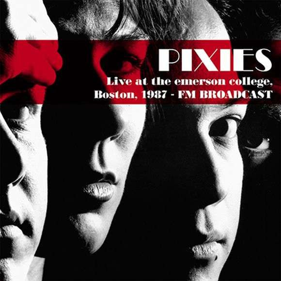 Pixies – Live At The Emerson College, Boston, 1987 - FM Broadcast - Sealed!