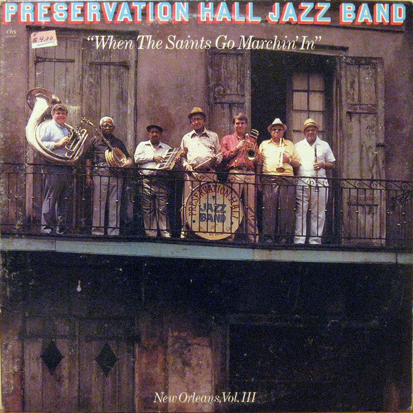 Preservation Hall Jazz Band – When The Saints Go Marching In - New Orleans Vol III