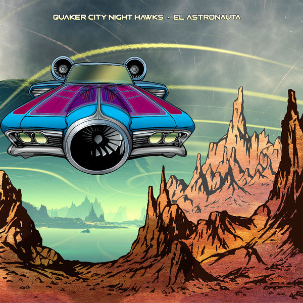 Quaker City Night Hawks – El Astronauta, Rare!