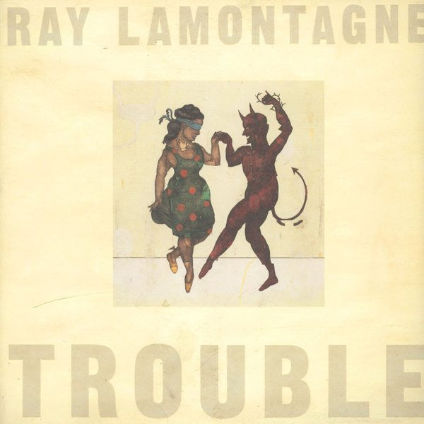 Ray Lamontagne – Trouble - 180g 2008 US Pressing