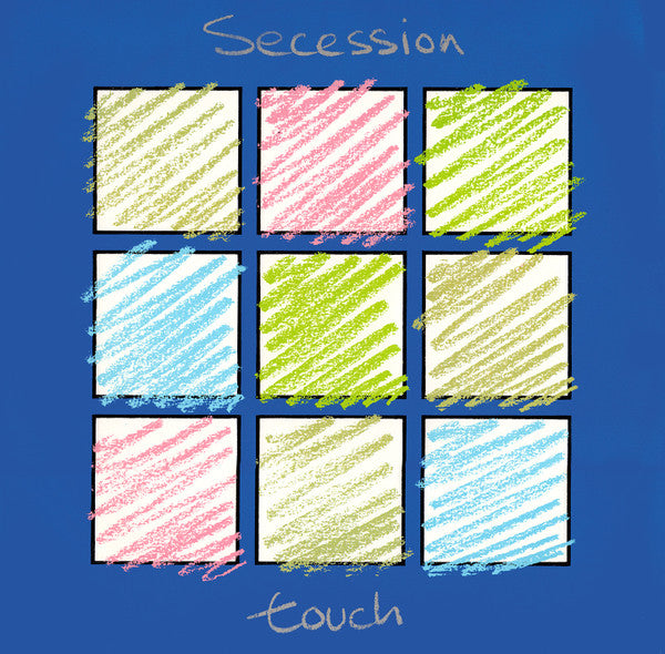 Secession – Touch UK Pressing