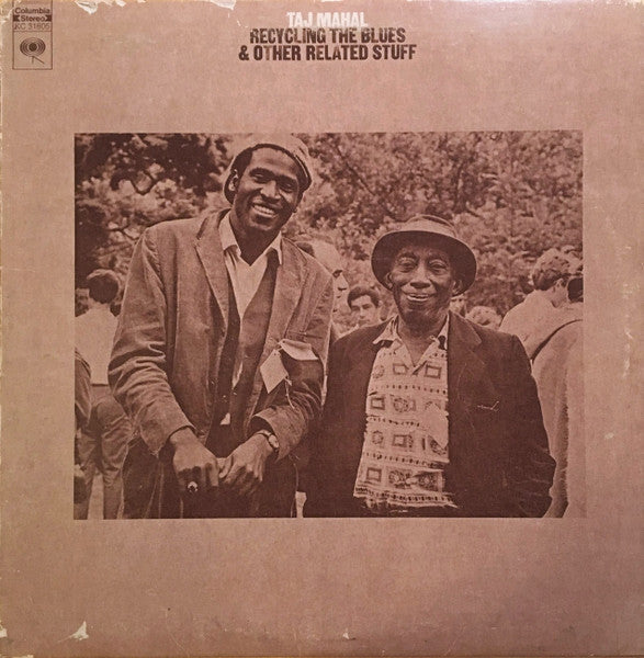 Taj Mahal – Recycling The Blues & Other Related Stuff - 1972! Vinyl Pursuit Inc