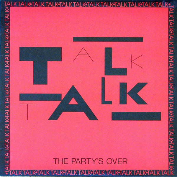 Talk Talk – The Party's Over -  1982 Original