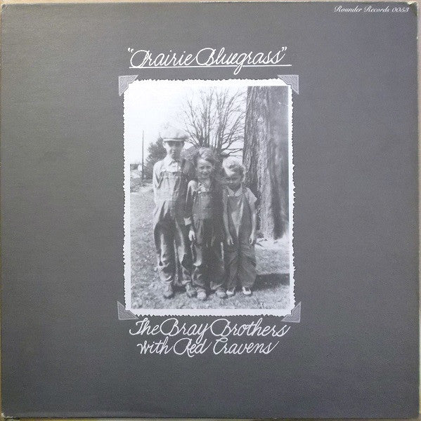 The Bray Brothers With Red Cravens – Prairie Bluegrass US Pressing