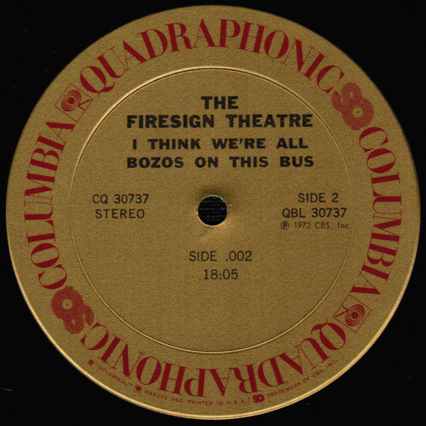 The Firesign Theatre – I Think We're All Bozos On This Bus - Quadraphonic US Pressing
