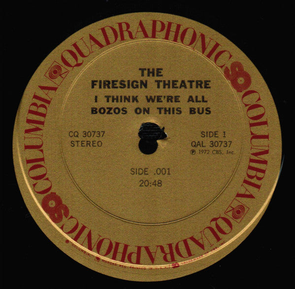 The Firesign Theatre – I Think We're All Bozos On This Bus - Quadraphonic US Pressing