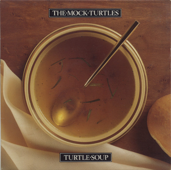The Mock Turtles – Turtle Soup UK & Europe Pressing