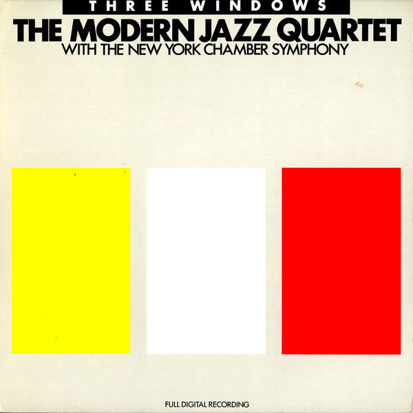 The Modern Jazz Quartet - Three Windows  -  1987 Original Pressing