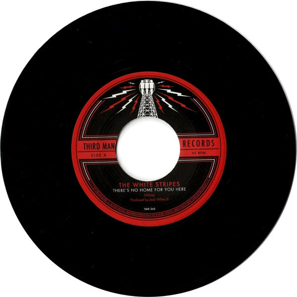 The White Stripes – There's No Home For You Here - 7" Single US Pressing