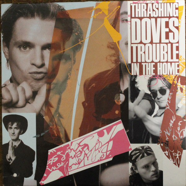 Thrashing Doves – Trouble In The Home