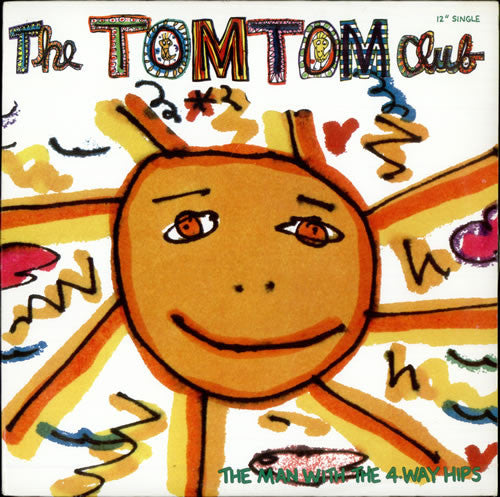 Tom Tom Club – The Man With The 4-Way Hips - 1983 Original