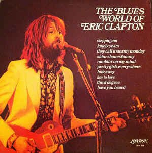 Various – The Blues World Of Eric Clapton