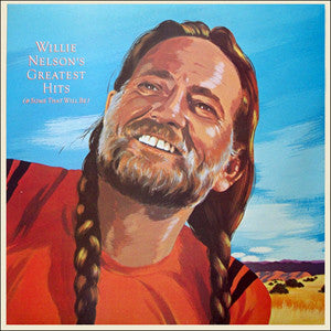 Willie Nelson – Greatest Hits (& Some That Will Be) - 1981 Original