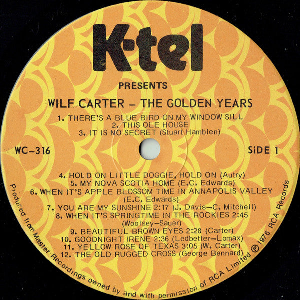 Wilf Carter – The Golden Years - 1976 Compilation - Bargain! VinylPursuit.com