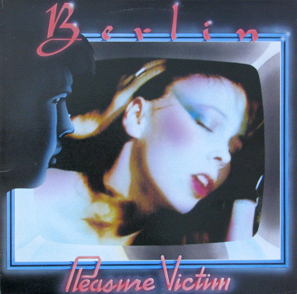 Berlin – Pleasure Victim - 1983 Pressing