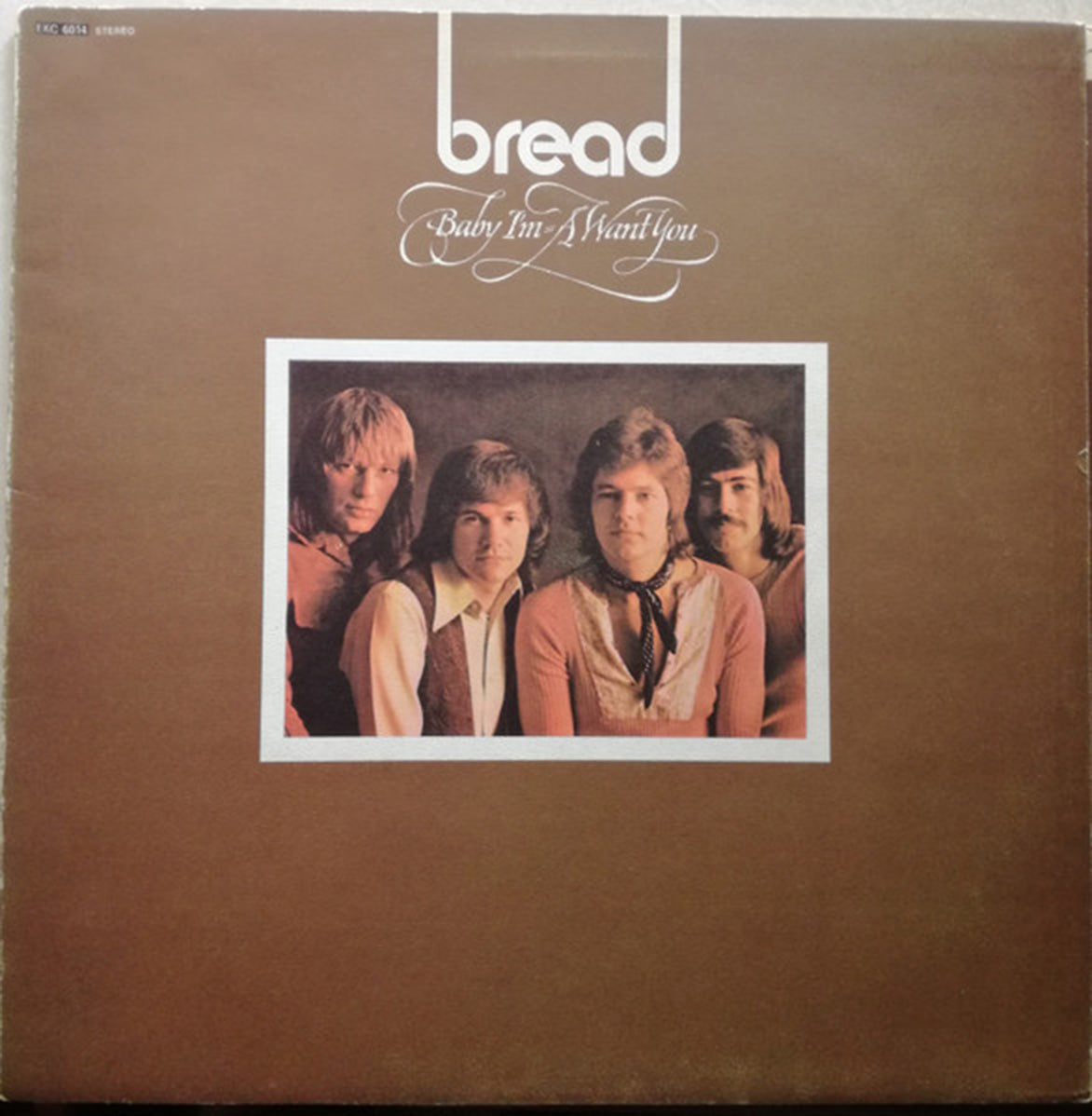 Bread – Baby I'm-A Want You - 1972 South African Pressing