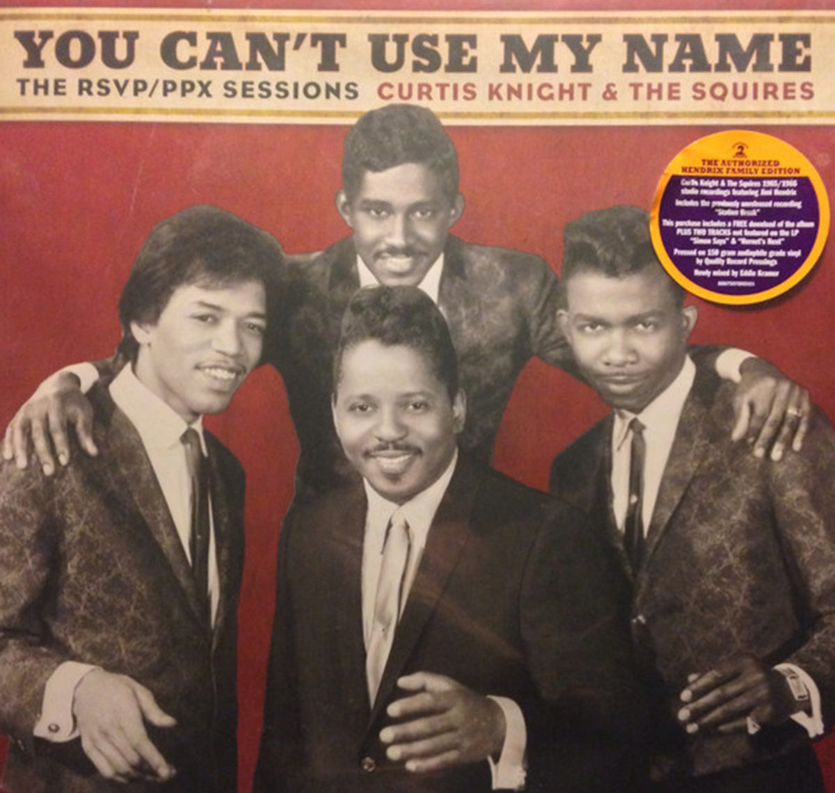Curtis Knight & The Squires – You Can't Use My Name The RSVP / PPX Sessions - US Pressing