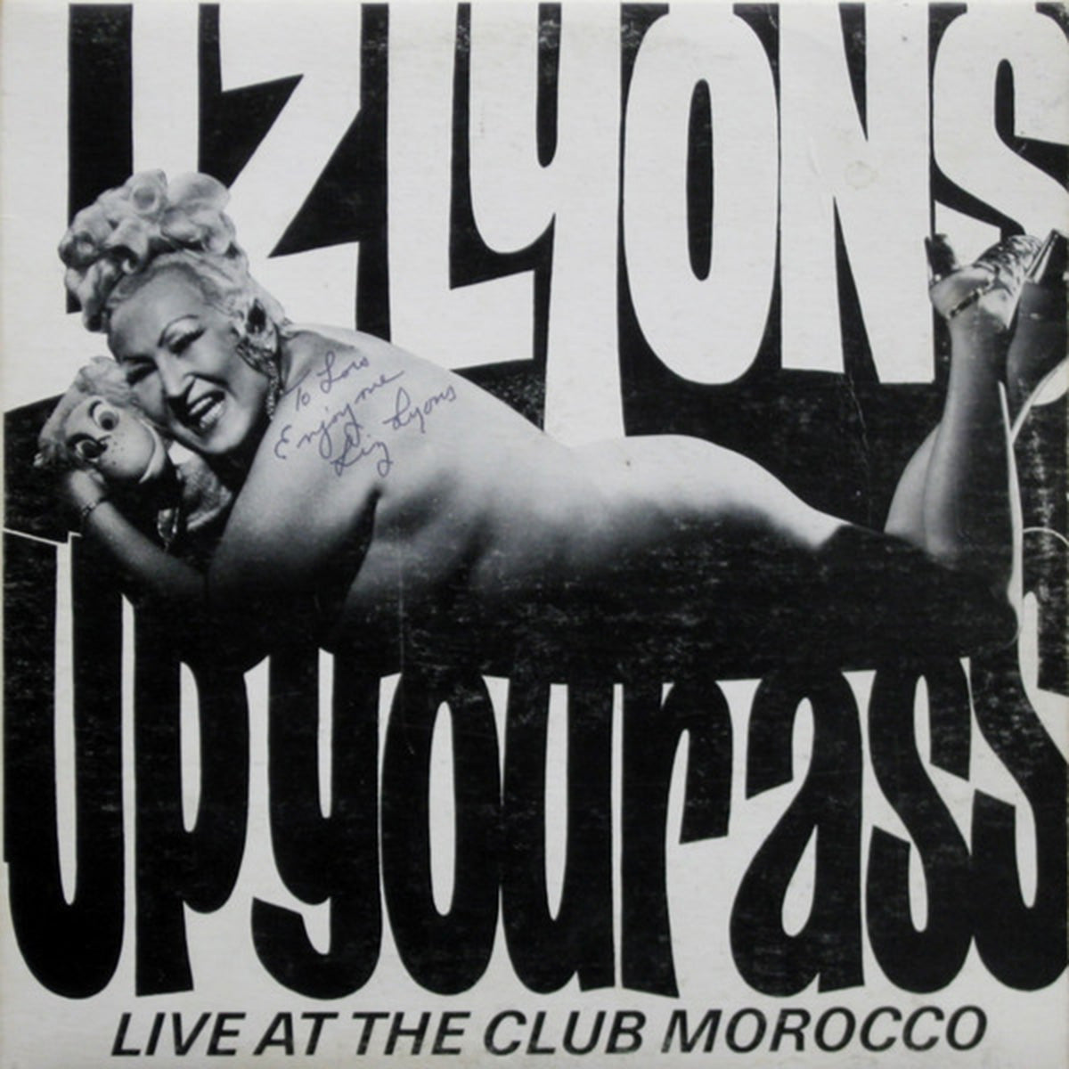 Liz Lyons – Up Your Ass - Live At The Club Morocco - US Pressing