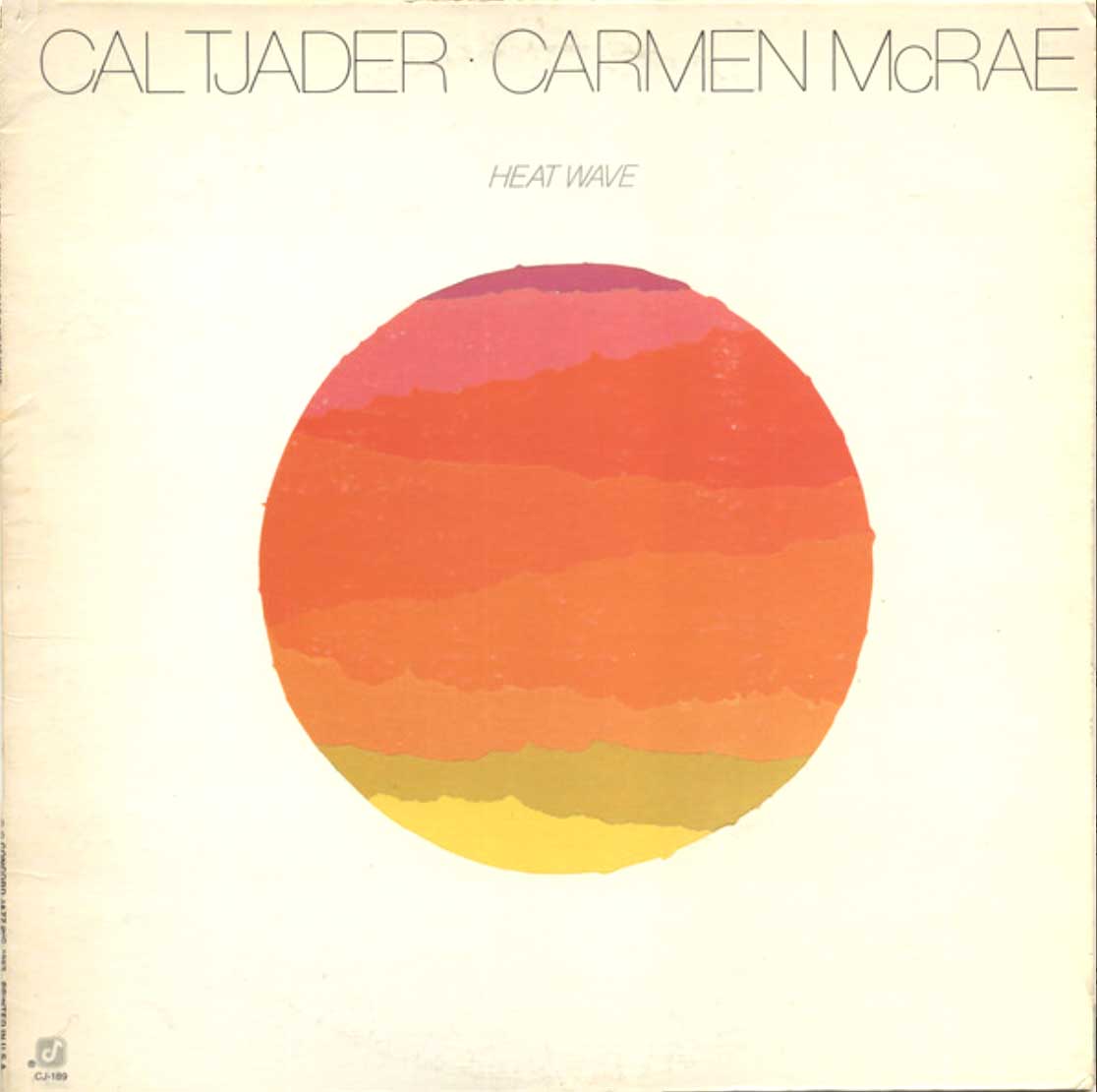 Cal Tjader - Carmen McRae - Heat Wave - 1982