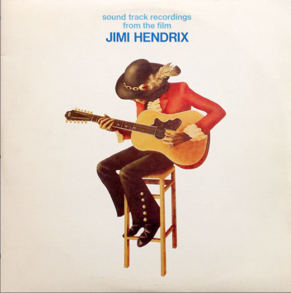 Jimi Hendrix - Sound Track Recordings From The Film "Jimi Hendrix"