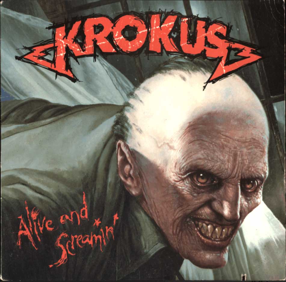 Krokus  - Alive And Screamin' - 1986