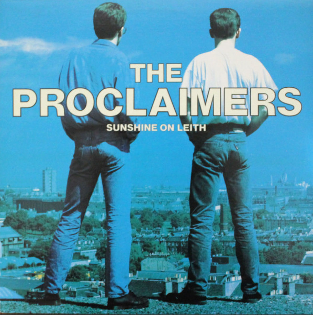 The Proclaimers – Sunshine On Leith