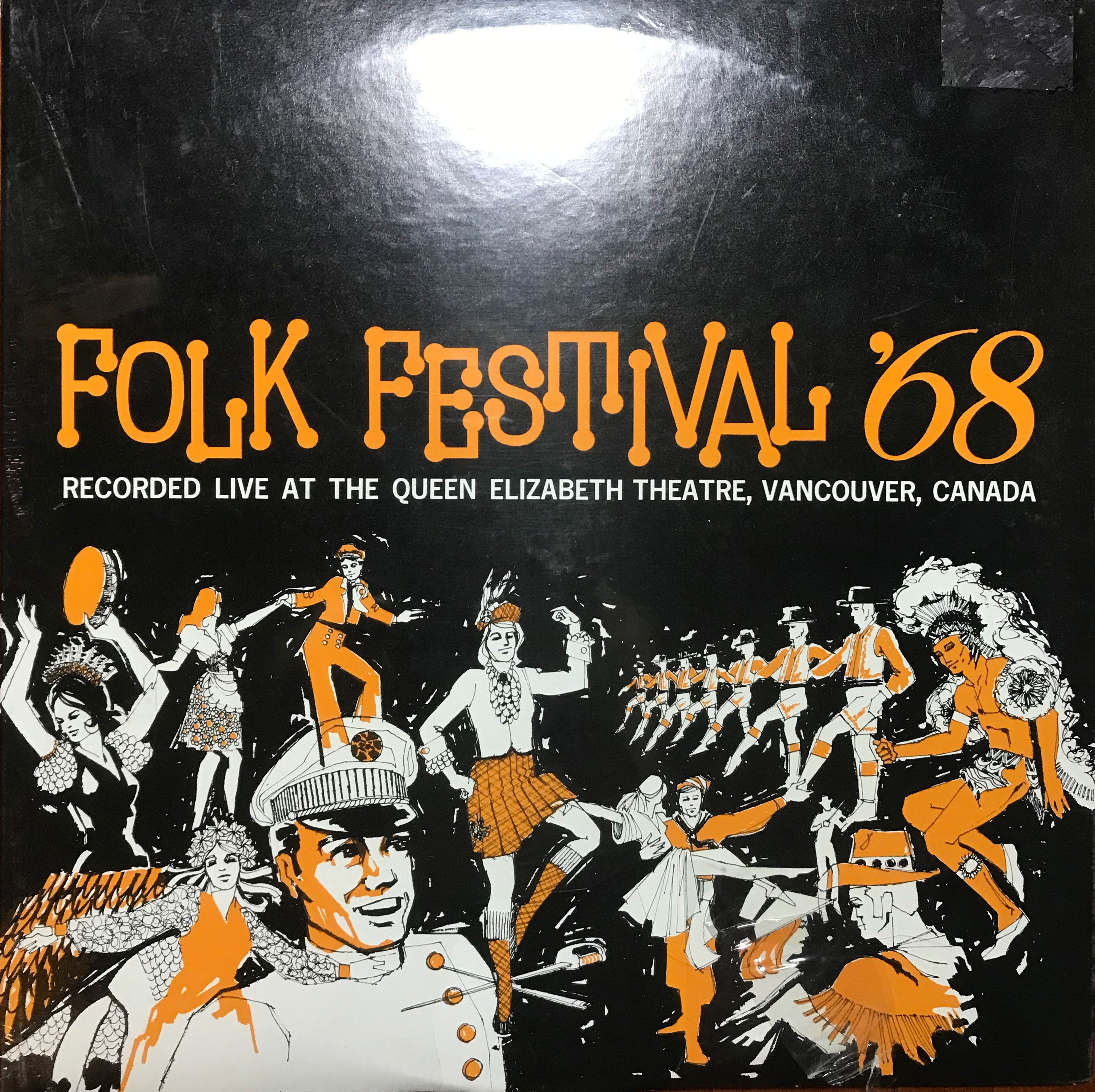Folk Festival '68 - Recorded Live at the Queen Elizabeth Theatre - RARE