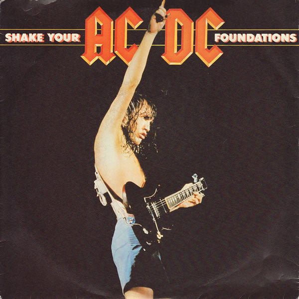 AC/DC – Shake Your Foundations - 7" 45 PRM - 1986 UK Pressing