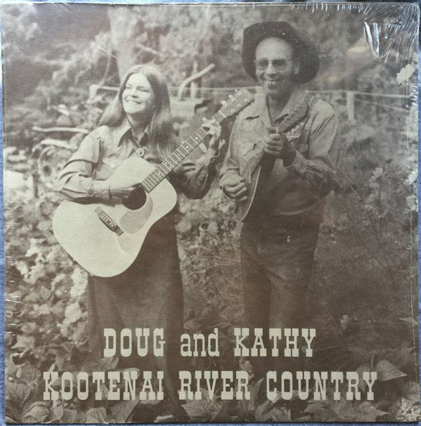 Doug And Kathy ‎– Kootenai River Country - Rare 1980 SEALED US Pressing!