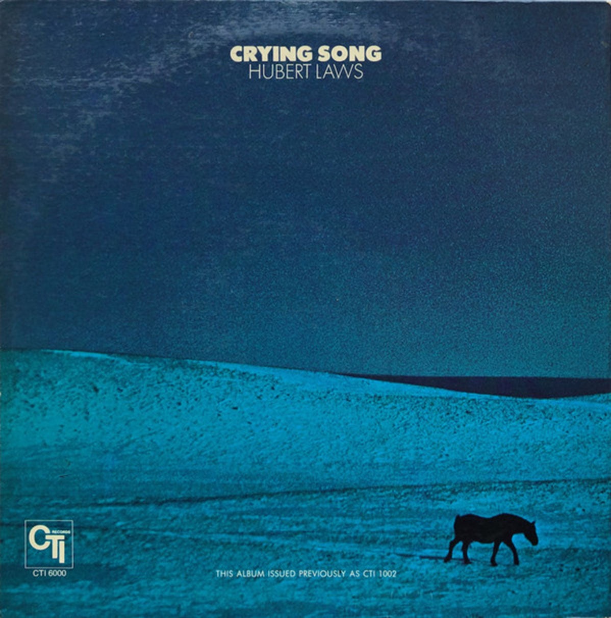Hubert Laws ‎– Crying Song - US Pressing