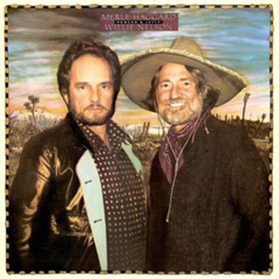 Merle Haggard / Willie Nelson ‎– Poncho & Lefty - US Pressing