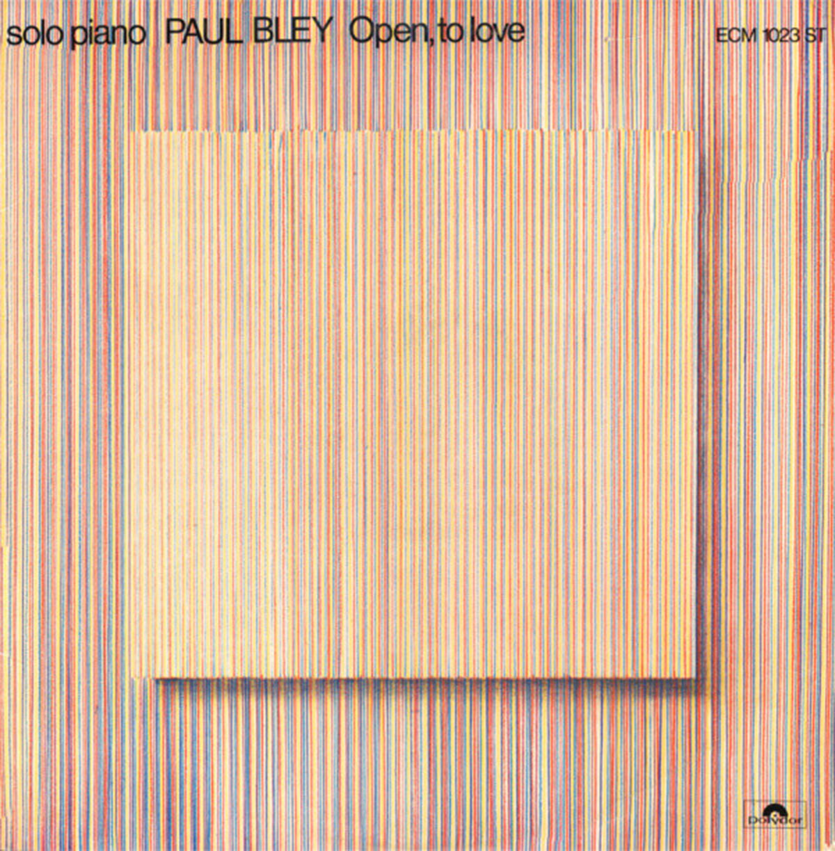 Paul Bley ‎– Open, To Love - US Pressing