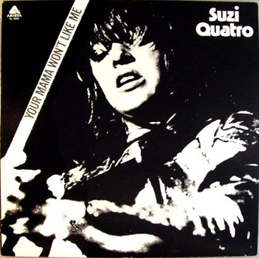 Suzi Quatro ‎– Your Mama Won't Like Me - 1975