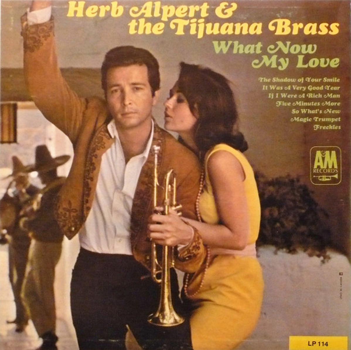 Herb Alpert & The Tijuana Brass – What Now My Love - 1966 Vinyl Pursuit Inc