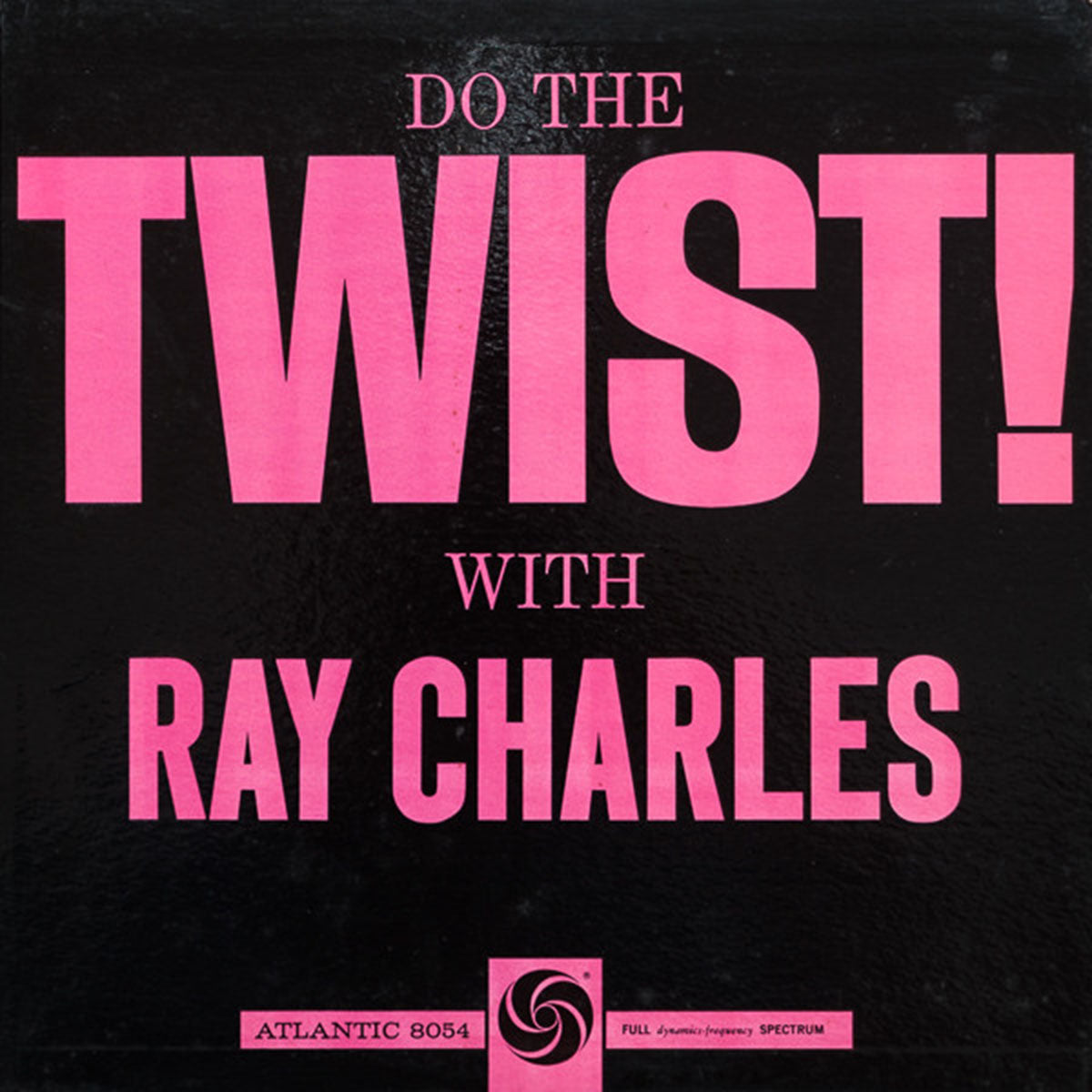 Ray Charles – Do The Twist With Ray Charles - 1961 US Pressing!