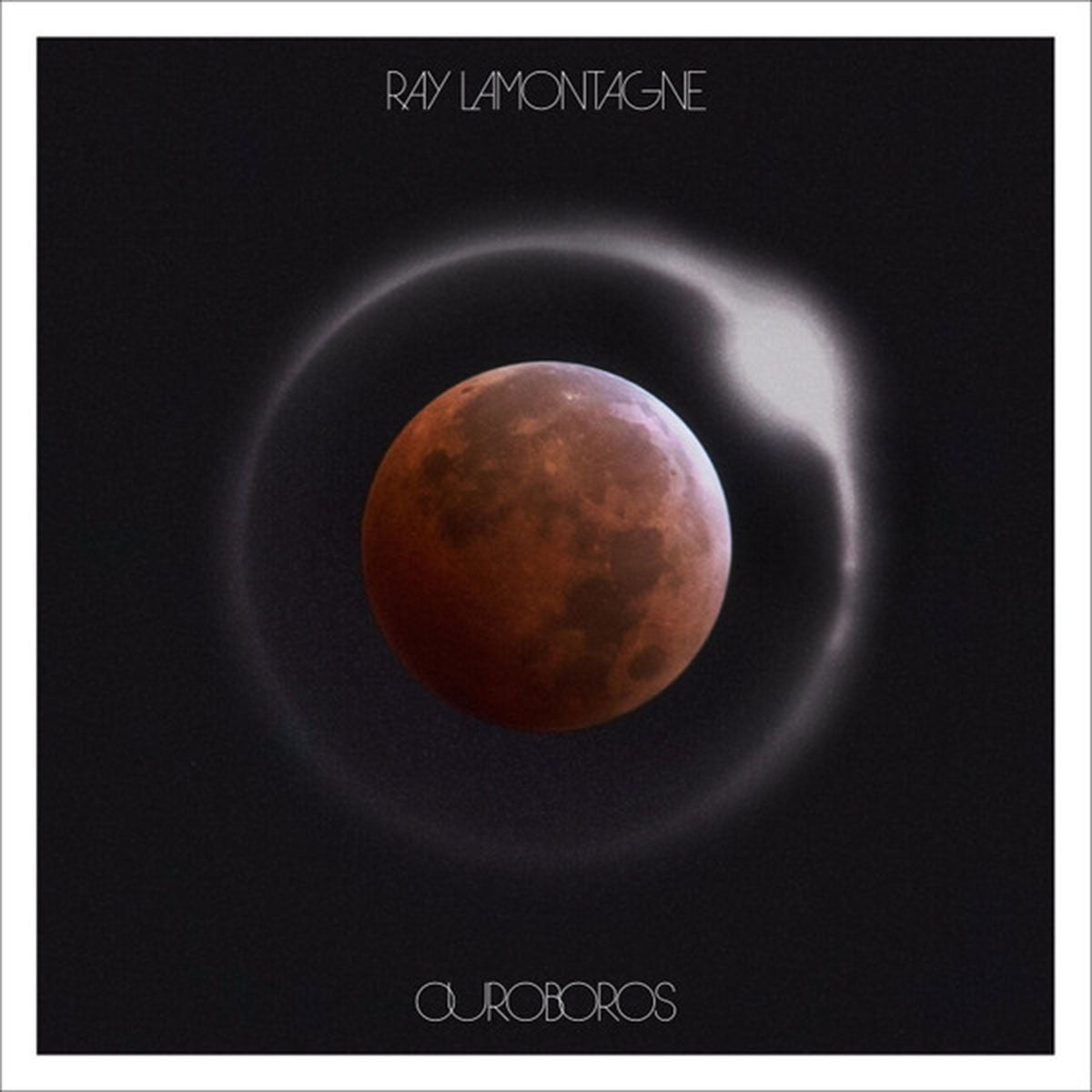 Ray Lamontagne – Ouroboros