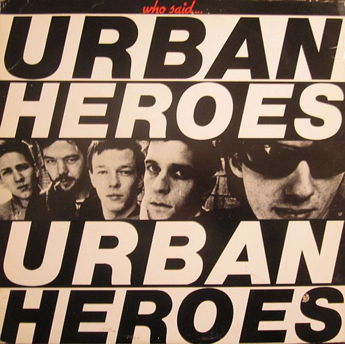 Urban Heroes – Who Said... Urban Heroes