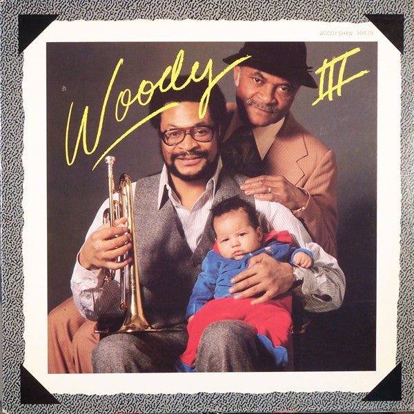 Woody Shaw – Woody Three - US Pressing, 1979